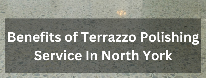 benefits of terrazzo polishing service